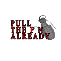 Pull The Pin Already