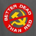 BETTER DEAD THAN RED