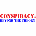 Conspiracy: Beyond The Theory