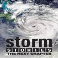 The Weather Channel Originals Storm Stories: The Next Chapter